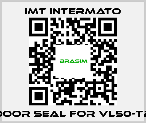 IMT INTERMATO-door seal for VL50-T2 price