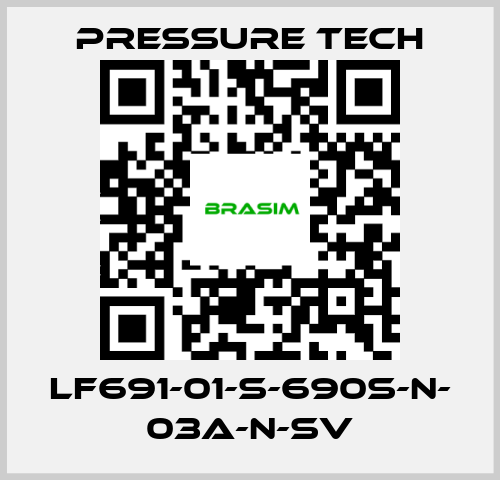 Pressure Tech-LF691-01-S-690S-N- 03A-N-SV price