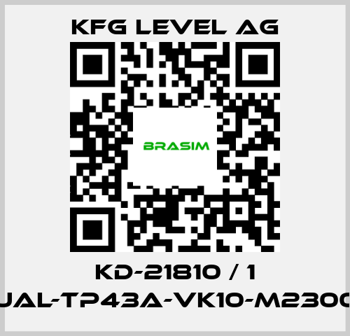 KFG Level AG-KD-21810 / 1 UAL-TP43A-VK10-M2300 price