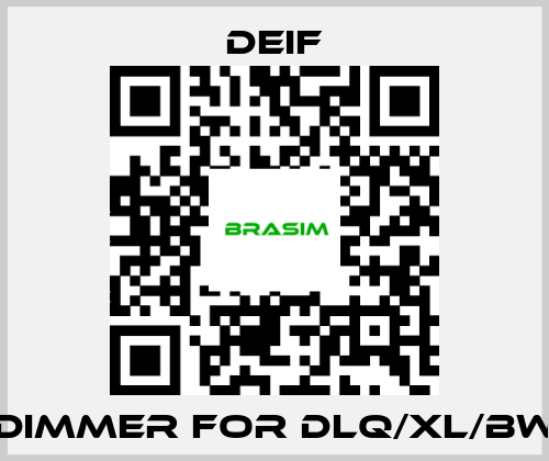 Deif-Dimmer for DLQ/XL/BW price