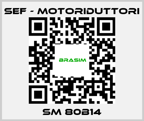 SEF - MOTORIDUTTORI-SM 80B14 price