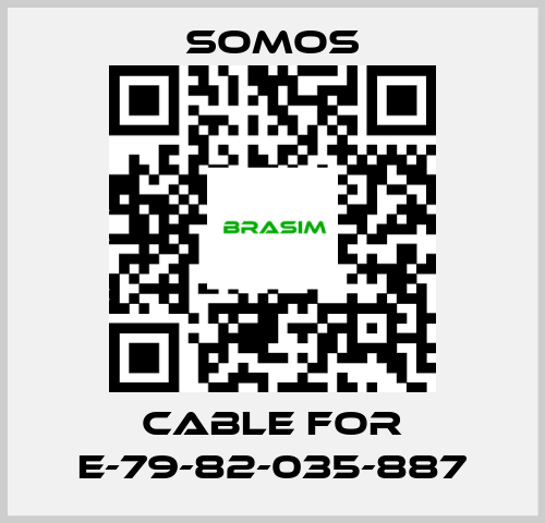 Somos-cable for E-79-82-035-887 price