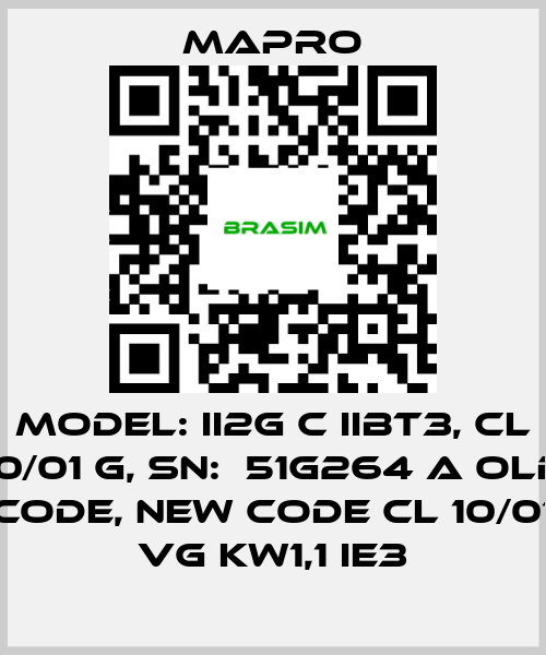 Mapro-Model: II2G c IIBT3, CL 10/01 G, SN:  51G264 A old code, new code CL 10/01 VG kW1,1 IE3 price