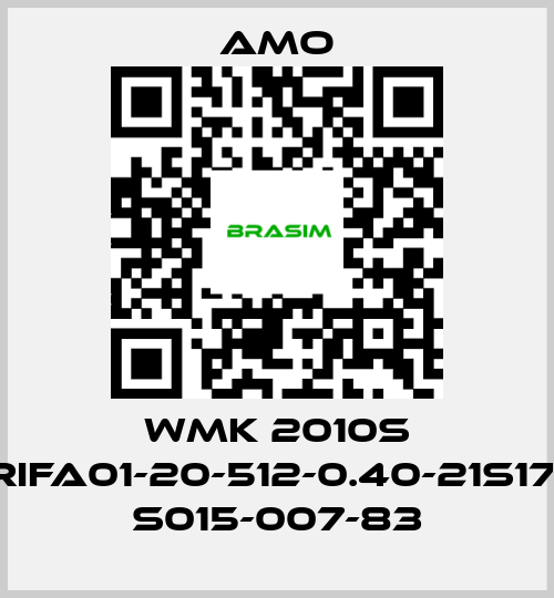 Amo-WMK 2010S .08RIFA01-20-512-0.40-21S17-3M S015-007-83 price