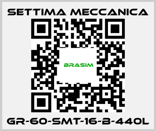 Settima Meccanica-GR-60-SMT-16-B-440L price