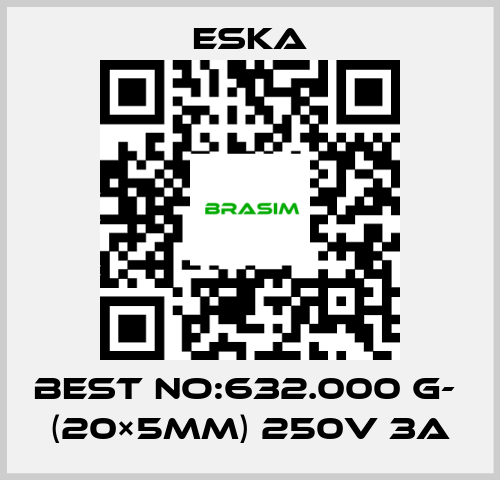 Eska-Best No:632.000 G-  (20×5mm) 250V 3A price