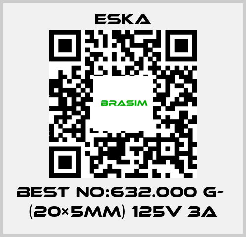 Eska-Best No:632.000 G-  (20×5mm) 125V 3A price