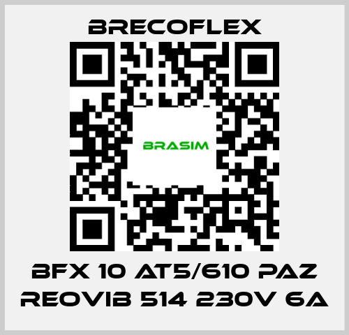 Brecoflex-BFX 10 AT5/610 PAZ REOVIB 514 230V 6A price