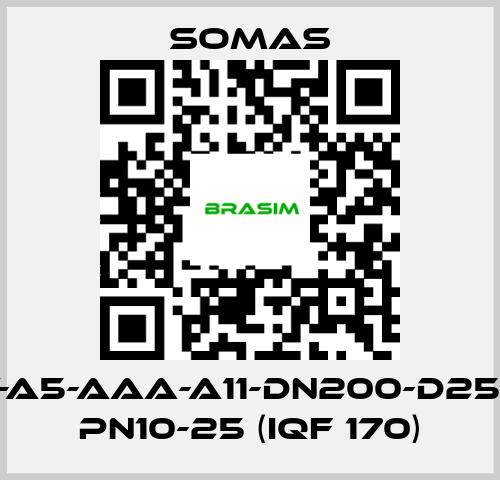 SOMAS-MTV-A5-AAA-A11-DN200-D25-B20 PN10-25 (IQF 170) price