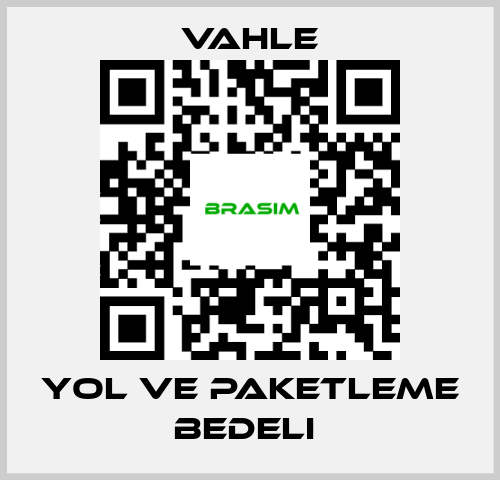 Vahle-YOL VE PAKETLEME BEDELI  price