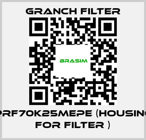 GRANCH FILTER-PRF70K25MEPE (Housing for filter ) price