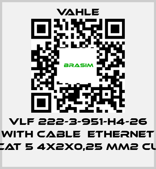 Vahle-VLF 222-3-951-H4-26 with cable  ethernet Cat 5 4x2x0,25 mm2 Cu price