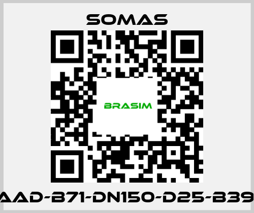 SOMAS-VSS-A5-AAD-B71-DN150-D25-B39-PN10-25 price