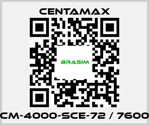 CENTAMAX-CM-4000-SCE-72 / 7600 price