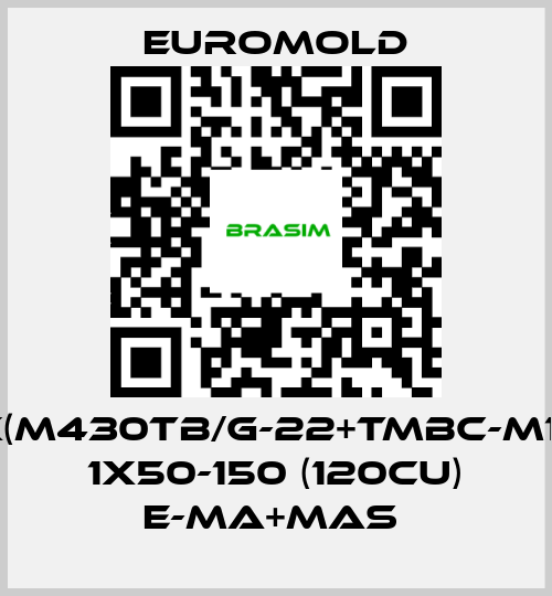 EUROMOLD-3X(M430TB/G-22+TMBC-M16),  1X50-150 (120CU) E-MA+MAS  price