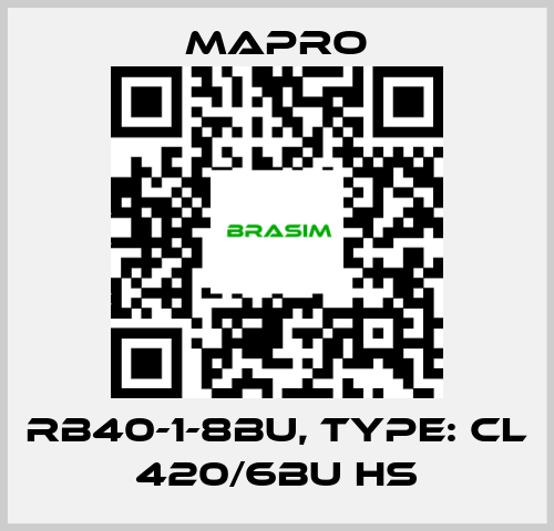 Mapro-RB40-1-8BU, Type: CL 420/6BU HS price