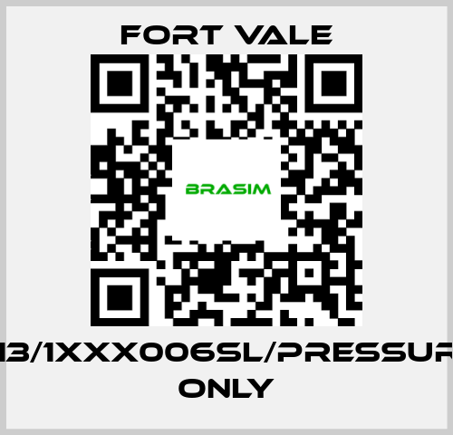 Fort Vale-013/1XXX006SL/Pressure Only price