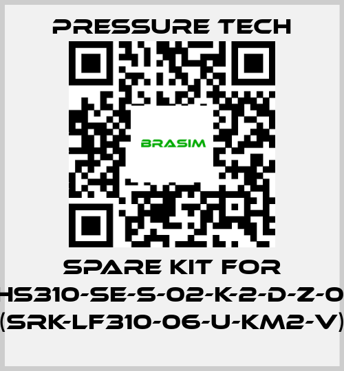 Pressure Tech-Spare kit for XHS310-SE-S-02-K-2-D-Z-015 (SRK-LF310-06-U-KM2-V) price