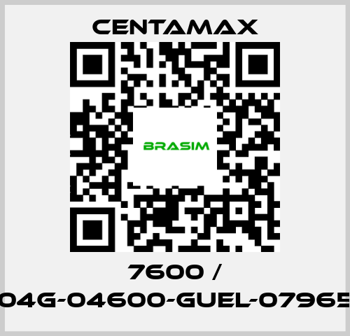 CENTAMAX-7600 / 004G-04600-GUEL-079657 price