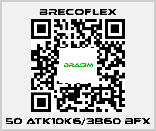 Brecoflex-50 ATK10K6/3860 BFX price