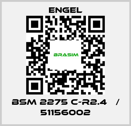 ENGEL-BSM 2275 C-R2.4   / 51156002 price