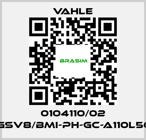 Vahle-0104110/02 SA-GSV8/BMI-PH-GC-A110L50-34 price