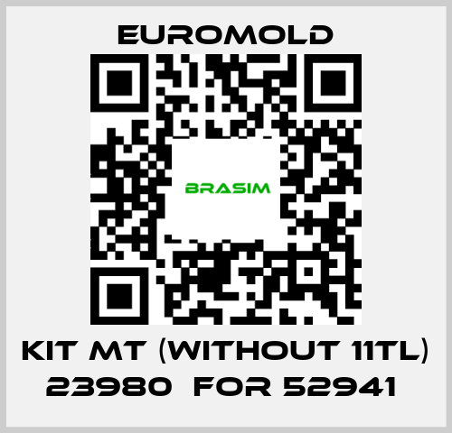 EUROMOLD-KIT MT (WITHOUT 11TL) 23980  for 52941  price