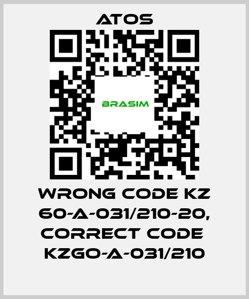 Atos-wrong code KZ 60-A-031/210-20, correct code  KZGO-A-031/210 price