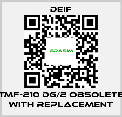 Deif-TMF-210 DG/2 OBSOLETE with replacement price