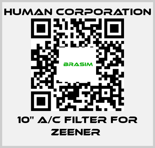 Human Corporation-10" A/C FILTER for zeener  price