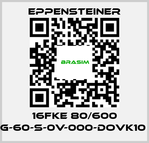 Eppensteiner-16FKE 80/600 G-60-S-0V-000-DOVK10  price