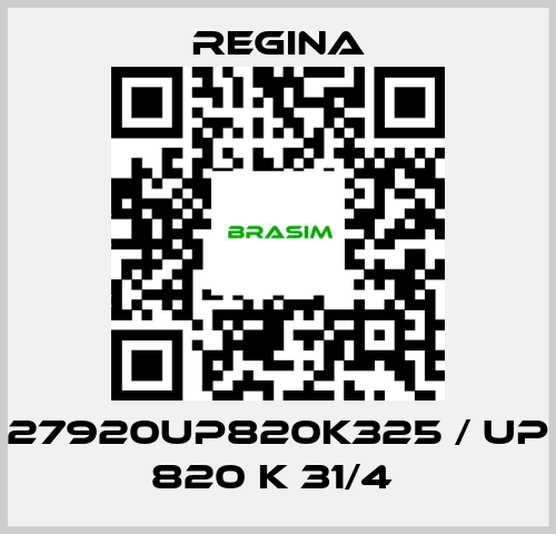 Regina-27920UP820K325 / UP 820 K 31/4  price