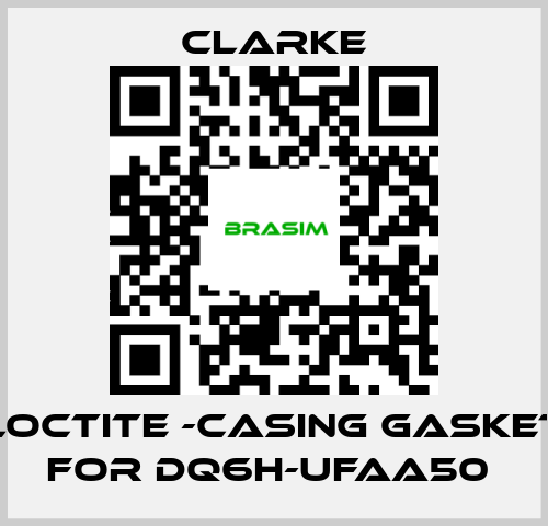 Clarke-Loctite -casing gasket for DQ6H-UFAA50  price