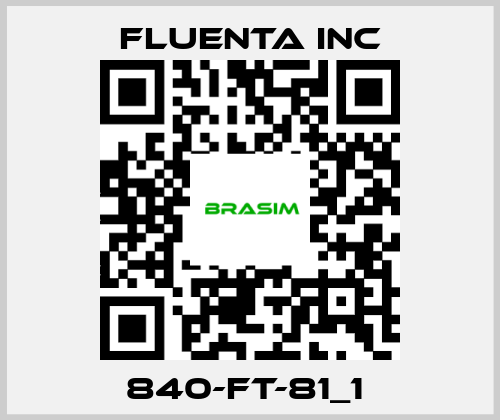 Fluenta Inc-840-FT-81_1  price