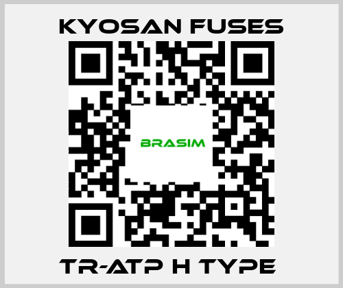 Kyosan Fuses-TR-ATP H Type  price