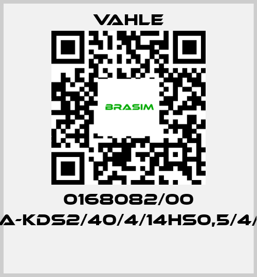 Vahle-0168082/00 SA-KDS2/40/4/14HS0,5/4/4  price