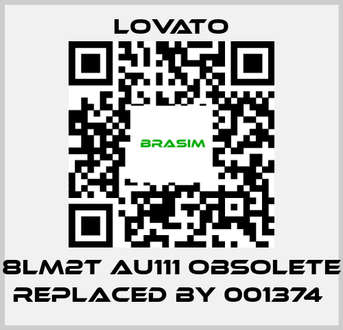 Lovato-8LM2T AU111 obsolete replaced by 001374  price