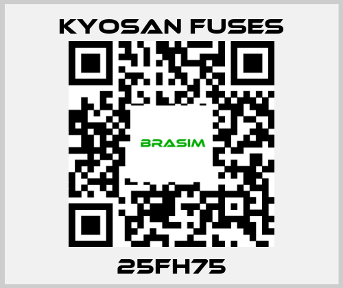 Kyosan Fuses-25FH75 price